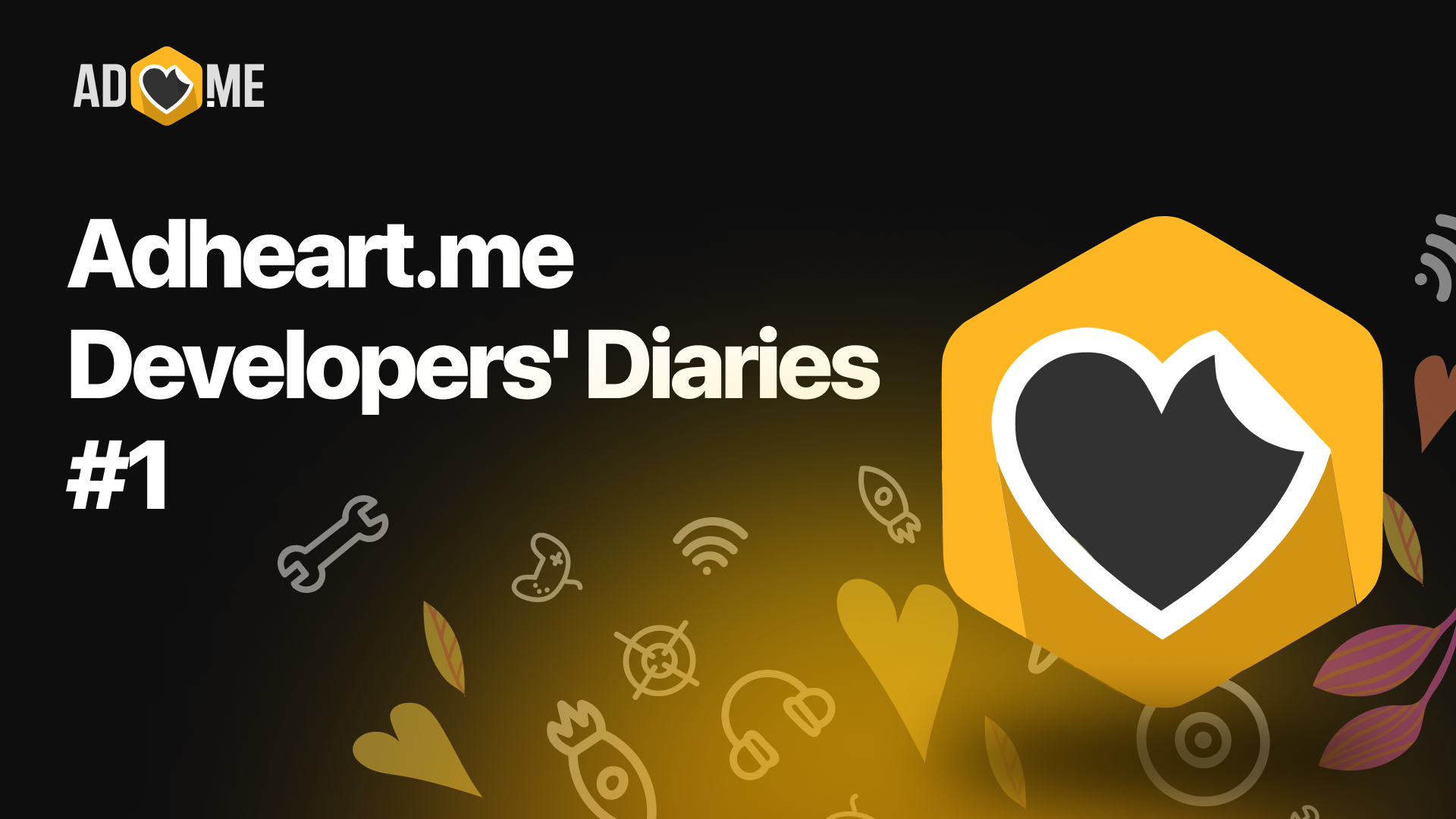 Adheart.me Developers' Diaries #1