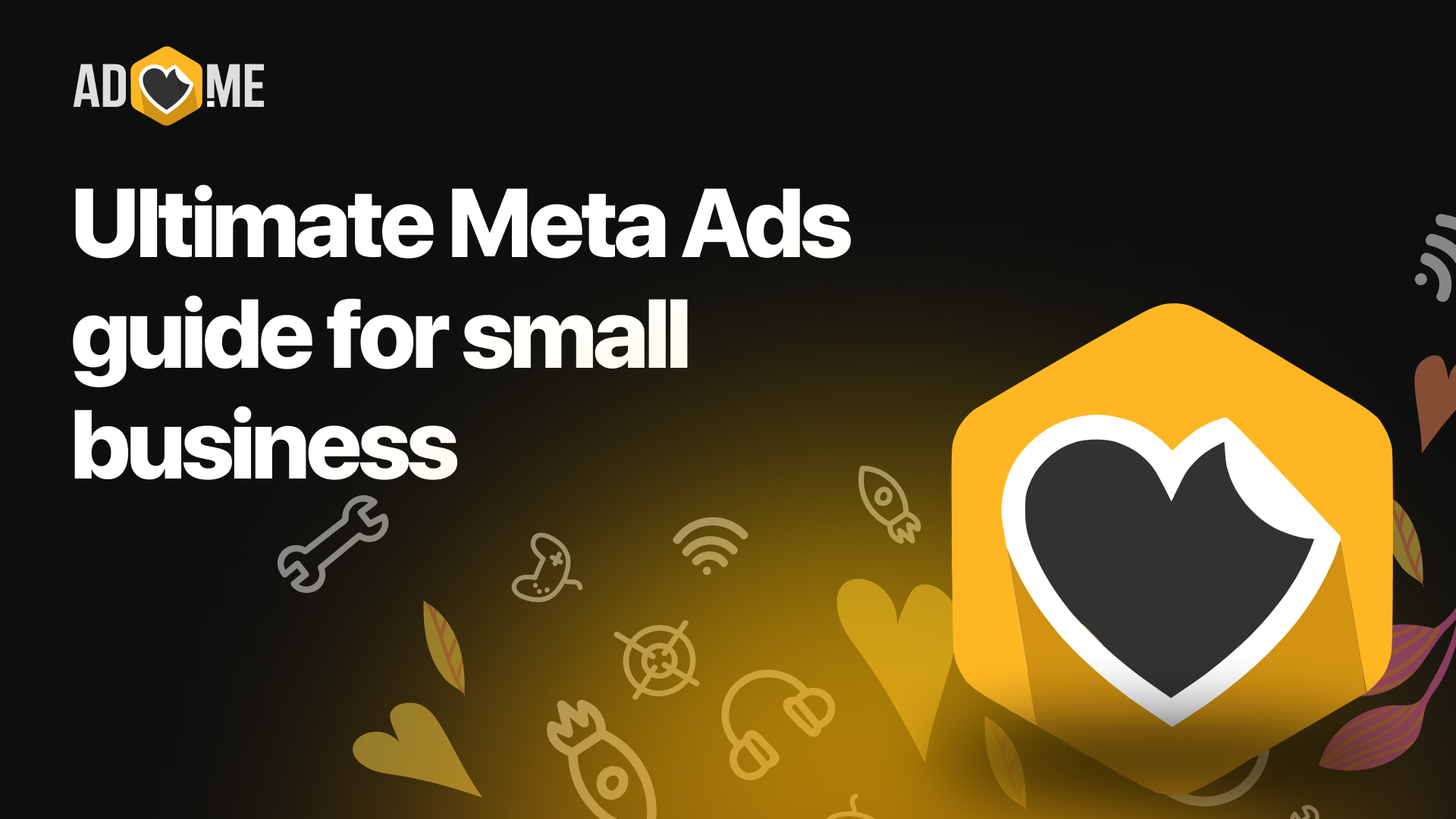 Ultimate Meta Ads guide for small business