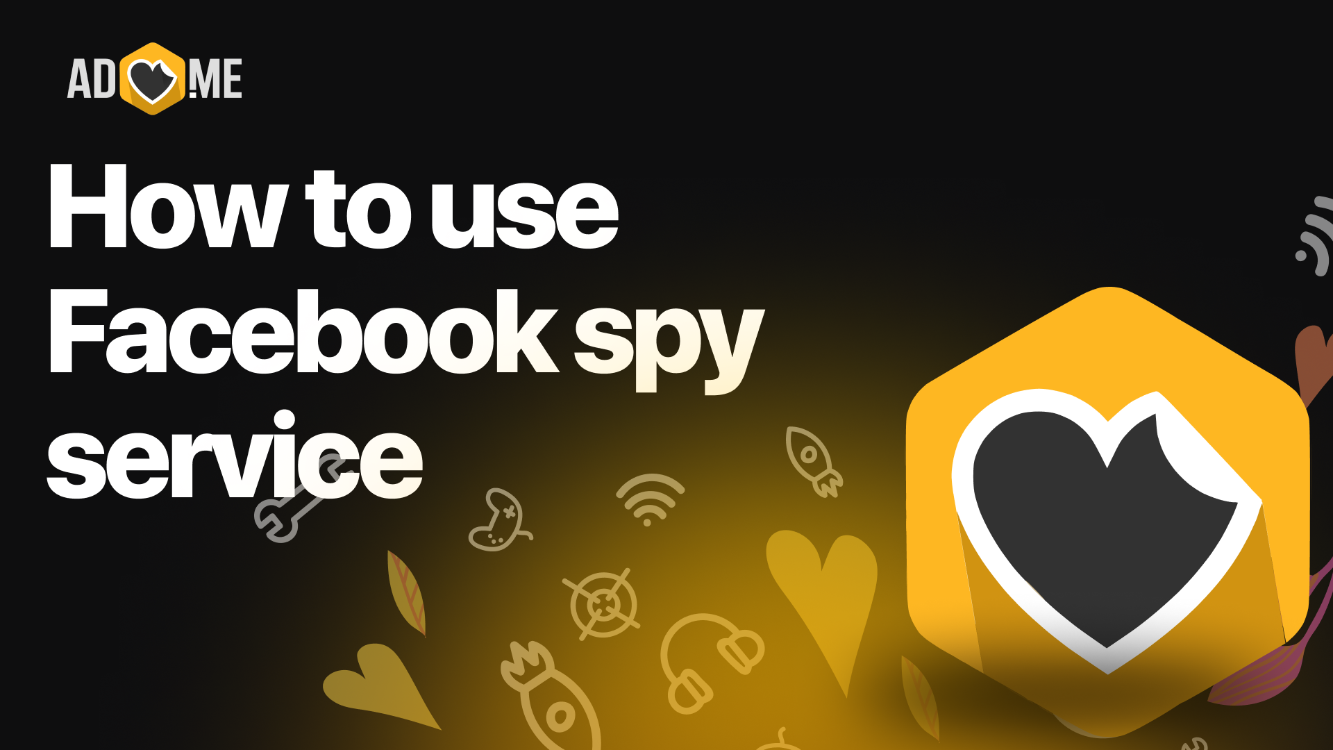 How to use Facebook spy service