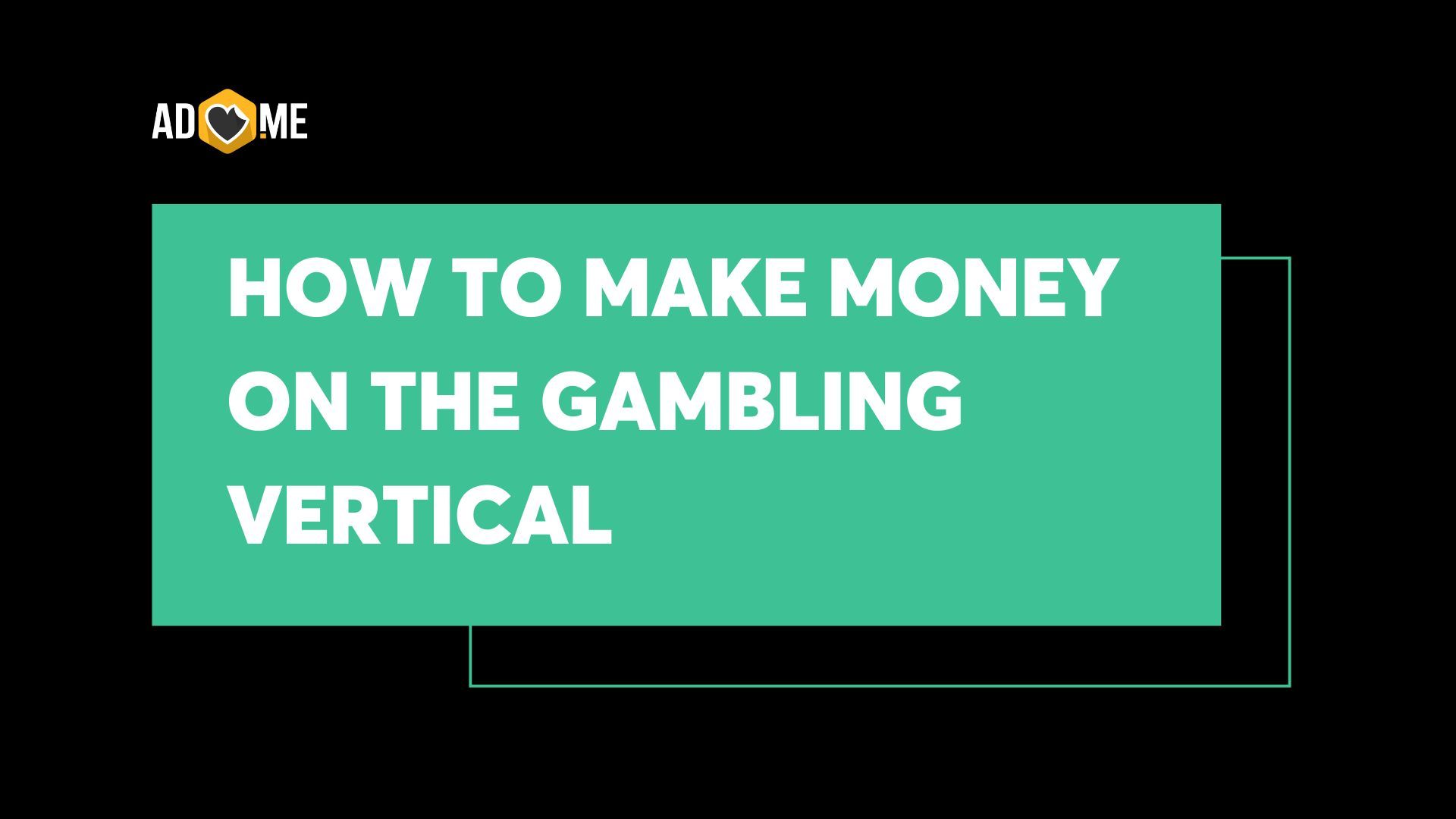 How to make money on the gambling vertical
