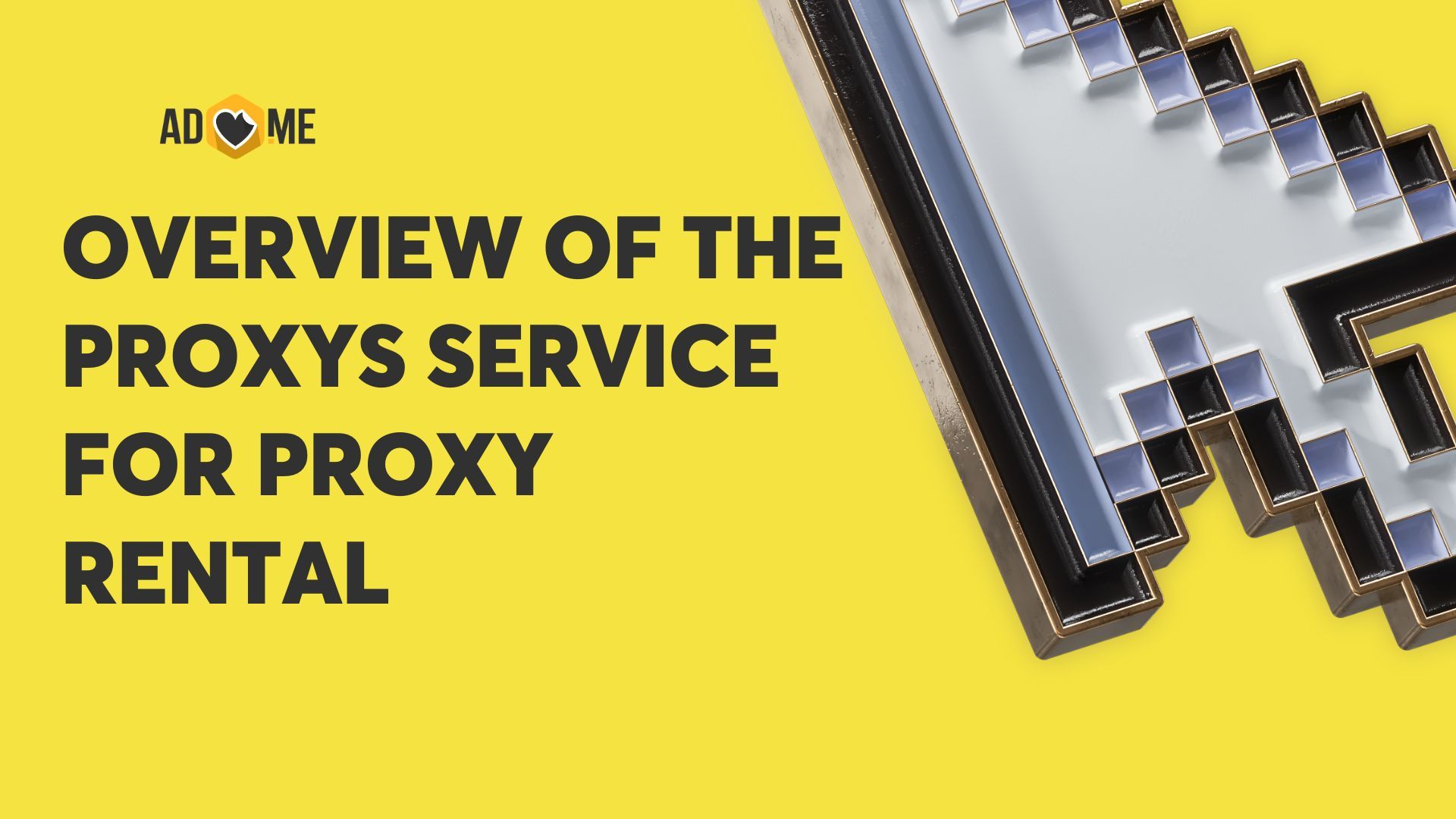 Overview of the Proxys Service for proxy rental